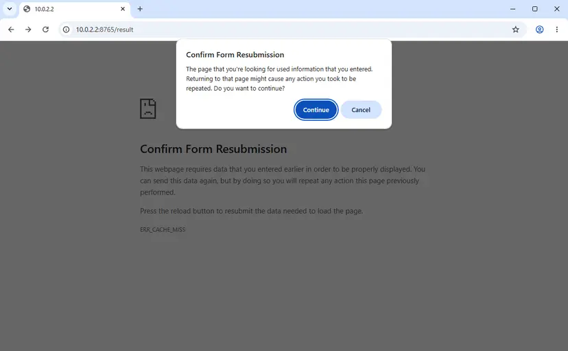 Chrome box titled Confirm Form Resubmission over the error page, with the question Do you want to continue and the buttons Continue and Cancel