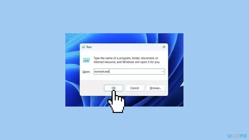 Run dialog on Windows 11 with wsreset.exe typed in the Open box and the pointer on the OK button