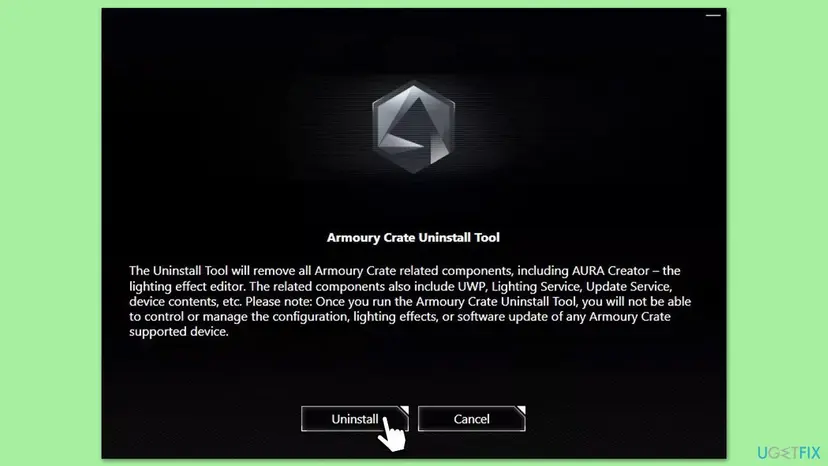Armoury Crate Uninstall Tool window explaining that it removes all Armoury Crate components including AURA Creator, with Uninstall and Cancel buttons