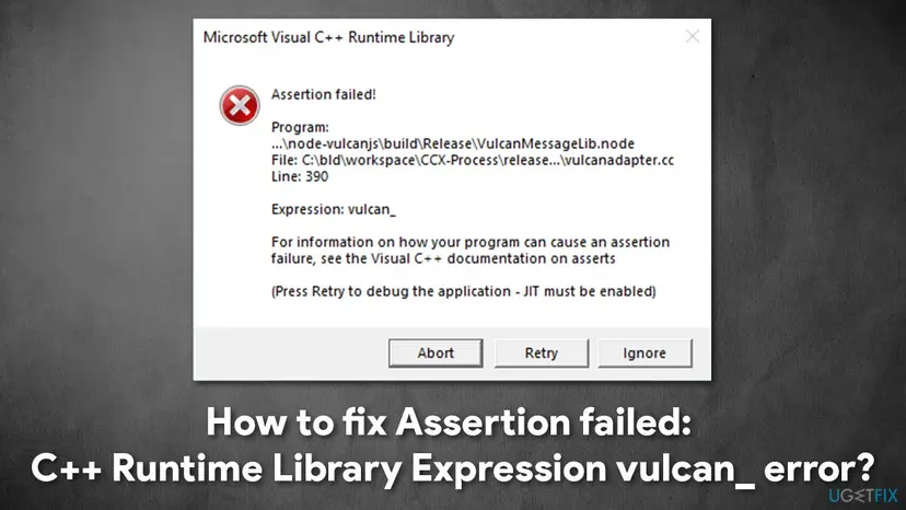 Microsoft Visual C++ Runtime Library box with Assertion failed!, a Program path ending in node-vulcanjs VulcanMessageLib.node, File vulcanadapter.cc, Line 390, Expression vulcan_ and Abort, Retry, Ignore buttons