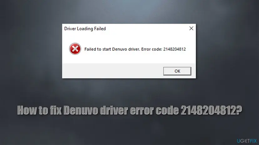 Windows dialog titled Driver Loading Failed with a red cross icon and the text Failed to start Denuvo driver. Error code: 2148204812, and an OK button