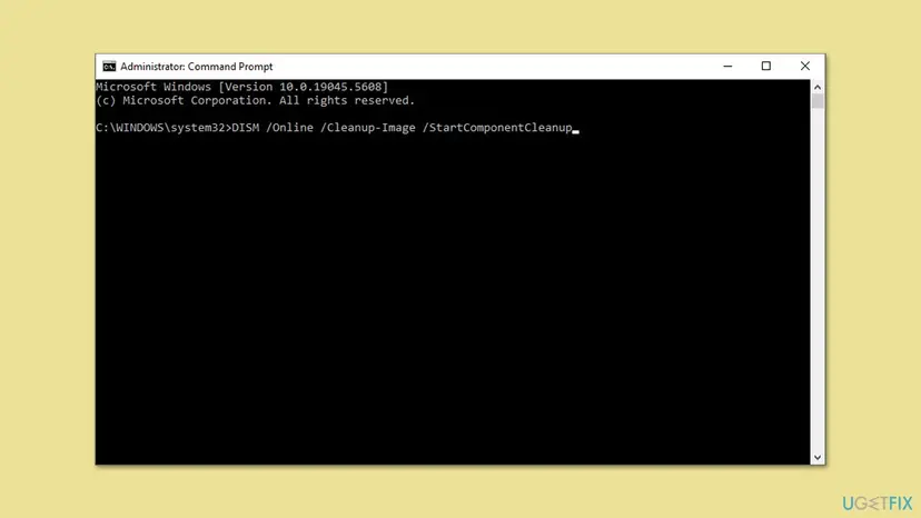 Administrator Command Prompt on Windows 10 with the command DISM /Online /Cleanup-Image /StartComponentCleanup typed and ready to run