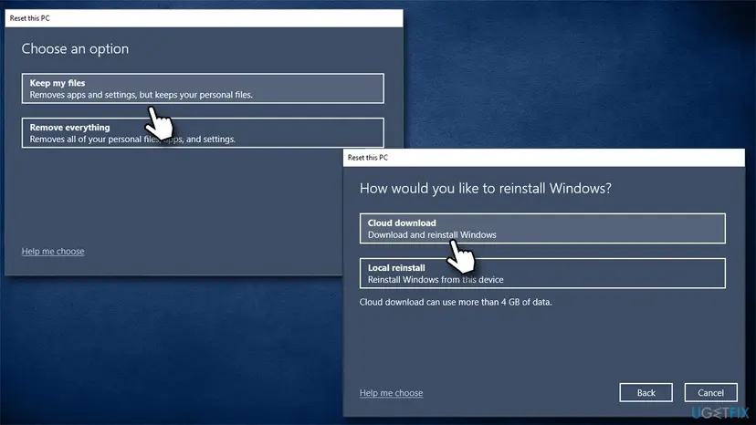 Reset this PC windows on Windows 10 with Keep my files selected under Choose an option and Cloud download selected under How would you like to reinstall Windows