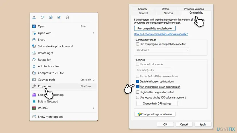 File Explorer context menu with Properties and the Compatibility tab with Disable fullscreen optimizations and Run this program as an administrator ticked
