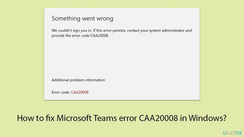 Microsoft sign-in window titled Something went wrong, saying We couldn't sign you in and asking to contact the system administrator with error code CAA20008