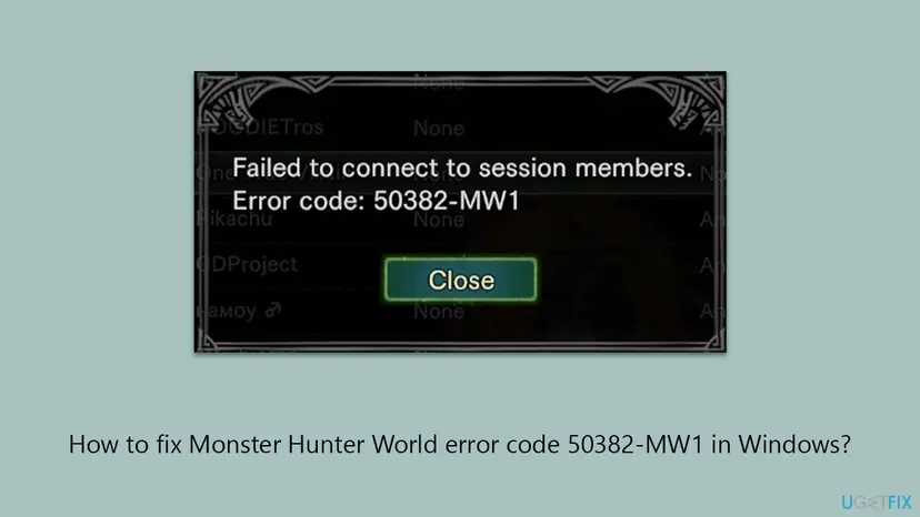 Monster Hunter World in-game window with the text Failed to connect to session members. Error code: 50382-MW1 and a Close button
