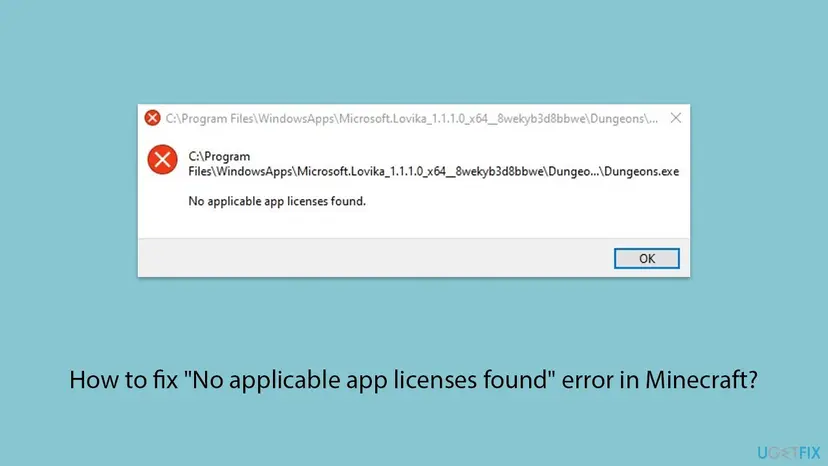 Windows error window with a red cross, the path C:\Program Files\WindowsApps\Microsoft.Lovika_1.1.1.0_x64 Dungeons.exe and the line No applicable app licenses found, with an OK button