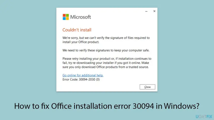 Microsoft Office setup window with the heading Couldn't install, the text about not being able to verify the signature of files, a Go online for additional help link and Error Code: 30094-2030 (0)
