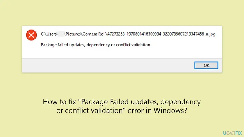 Windows error dialog with the path of a JPG file in the Camera Roll folder, the text Package failed updates, dependency or conflict validation and an OK button