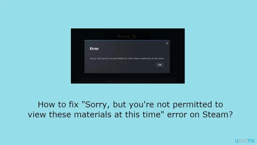 Steam client window over the Halo store page showing an Error box with the text Sorry, but you're not permitted to view these materials at this time and an OK button