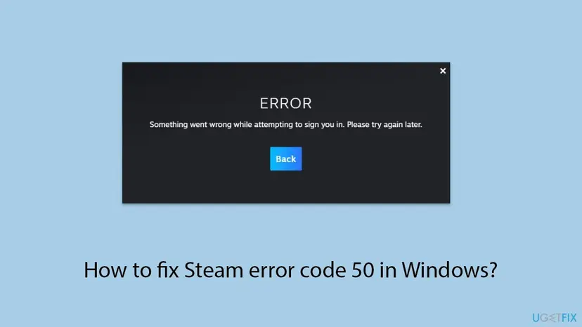 Steam sign-in window with the title ERROR, the text Something went wrong while attempting to sign you in. Please try again later. and a blue Back button