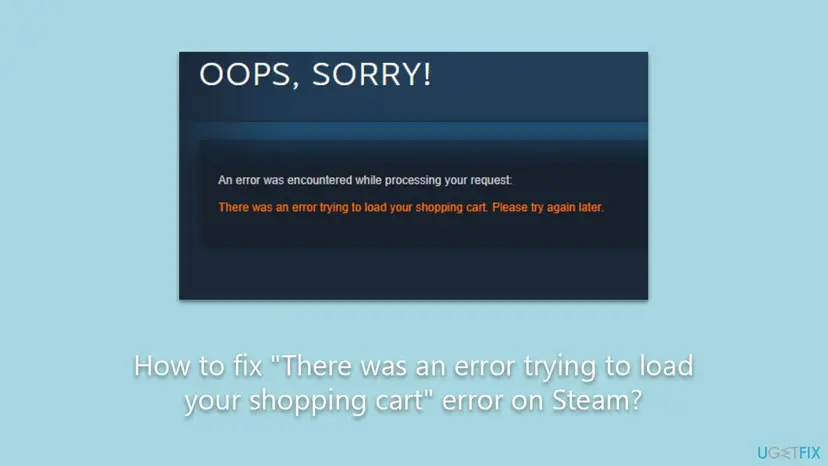 Steam store error page with the heading Oops, sorry and the orange line There was an error trying to load your shopping cart. Please try again later.