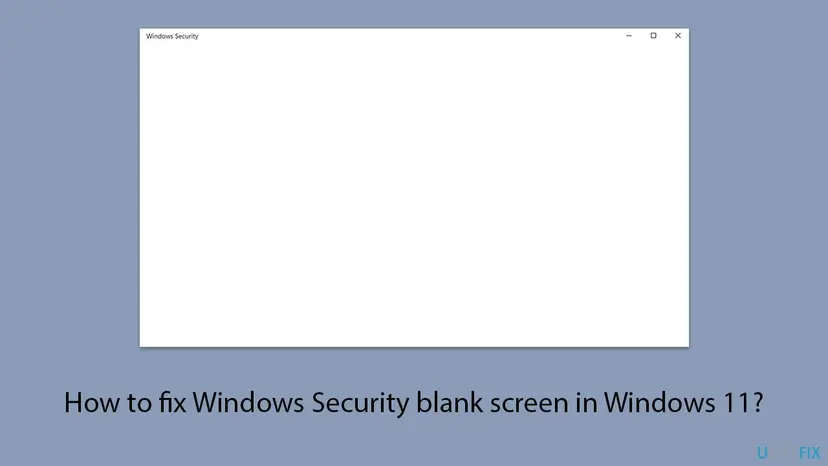 An empty white Windows Security window on Windows 11 with the title bar and no menu, icons or protection areas inside