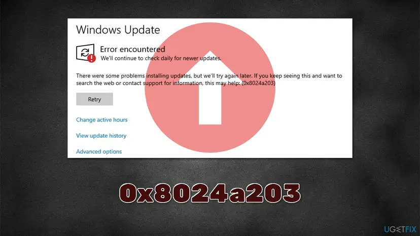Windows 10 Windows Update page showing Error encountered, the message There were some problems installing updates, but we'll try again later, the code 0x8024a203 and a Retry button