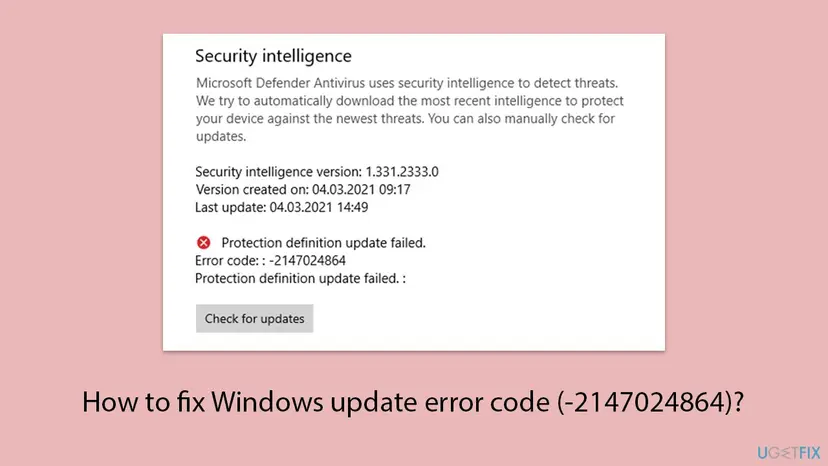 Windows Security Security intelligence panel showing Protection definition update failed, Error code: : -2147024864 and the Check for updates button