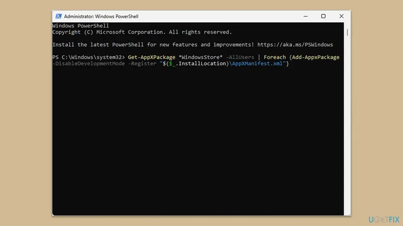 An Administrator Windows PowerShell window with the Get-AppXPackage WindowsStore AllUsers Add-AppxPackage Register command typed in