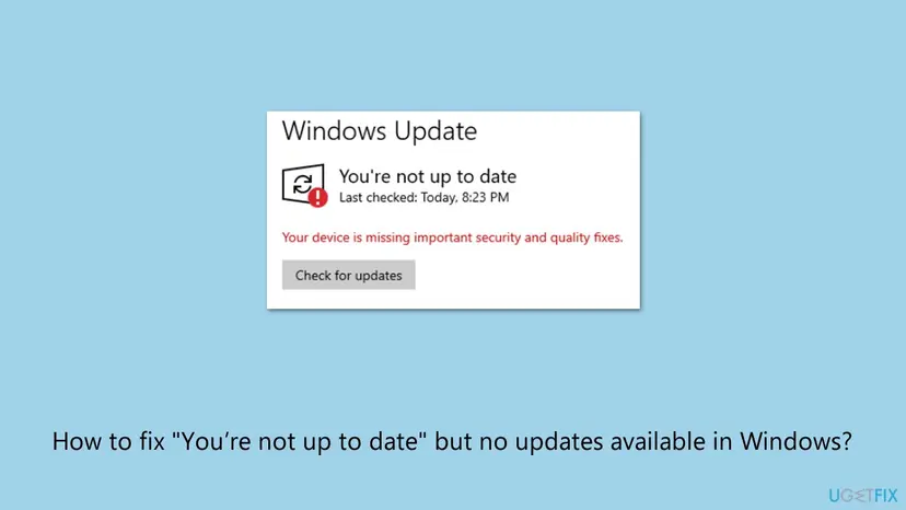 Windows 10 Windows Update page with the status You're not up to date, the red text Your device is missing important security and quality fixes and the Check for updates button
