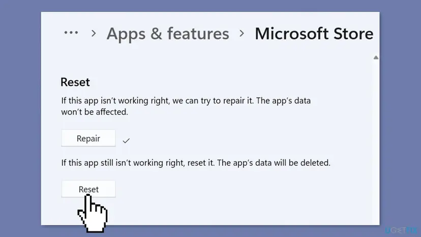 Repair or reset microsoft store