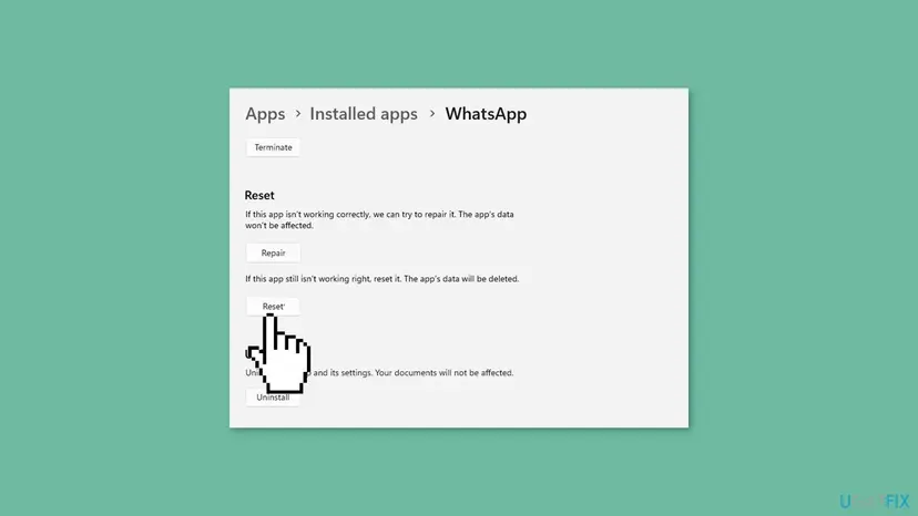 Windows 11 Settings at Apps, Installed apps, WhatsApp with the Terminate, Repair, Reset and Uninstall buttons and the note that Reset deletes the app's data