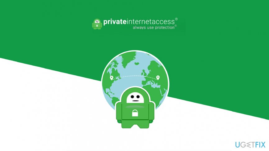 Use Private Internet Access VPN