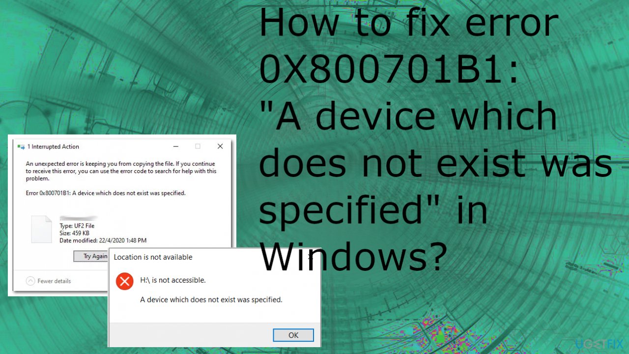 Error 0x800701B1: A device which does not exist was specified