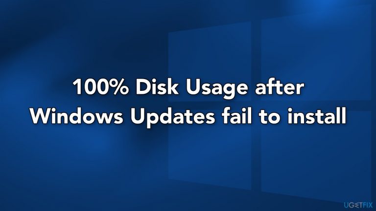 [Fix] 100% Disk Usage after Windows Updates fail to install