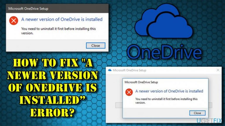How to fix “A newer version of OneDrive is installed” error?