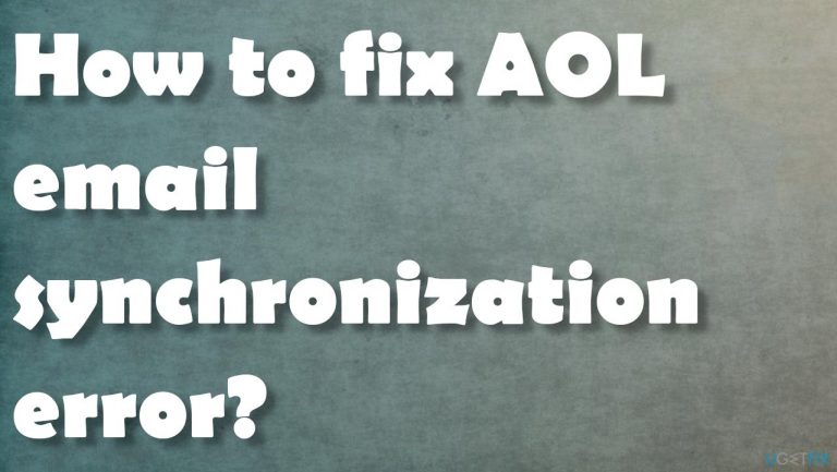 How to fix AOL email synchronization error?