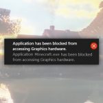 Application has been blocked from accessing graphics hardware error fix