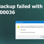 Backup failed with error 0x81000036 fix