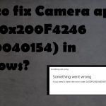 Camera app error 0x200f4246 fix