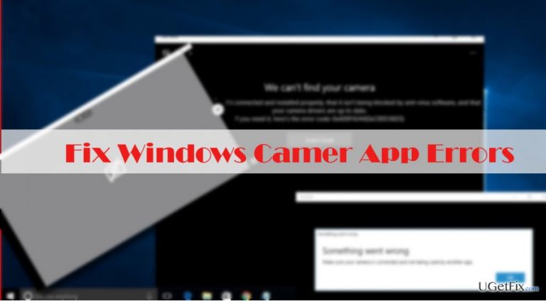 How to Fix Camera App Errors in Windows 10?
