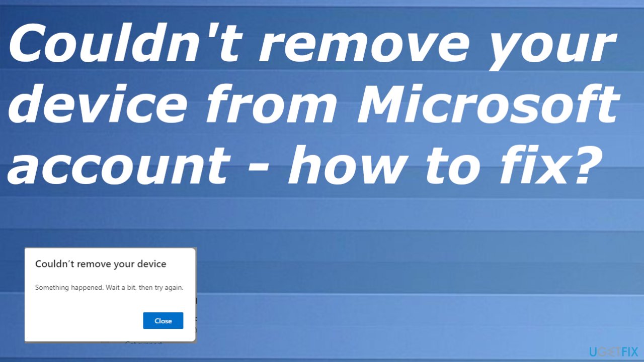 Couldn't remove your device from Microsoft account error