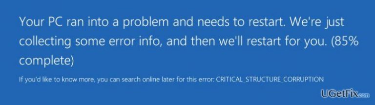 How to Fix CRITICAL_STRUCTURE_CORRUPTION BSOD Error on Windows 10?