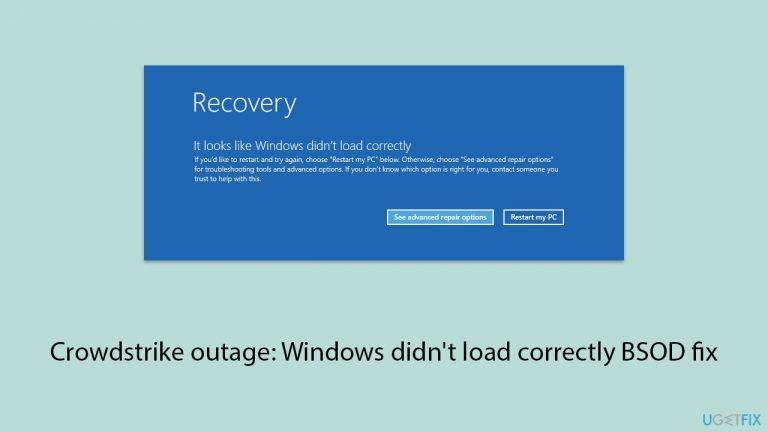 Crowdstrike outage: Windows didn’t load correctly BSOD fix