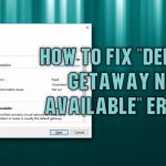 Default gateway not available error fix