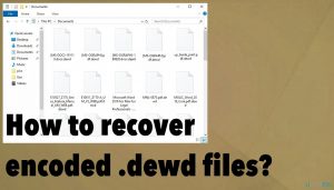 Dewd ransomware fix