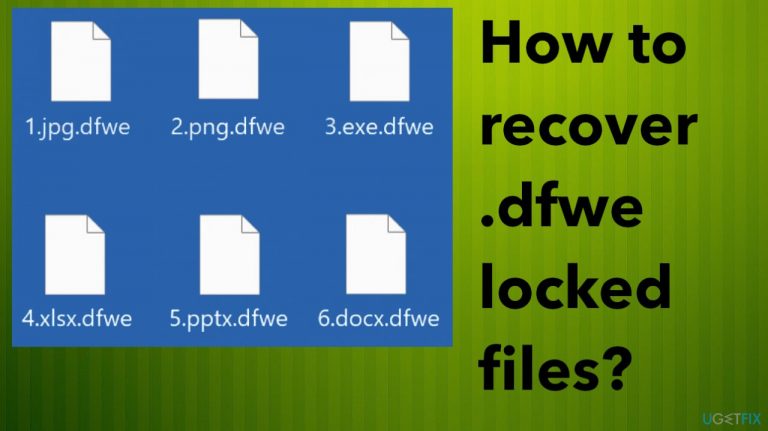 How to recover .dfwe locked files?