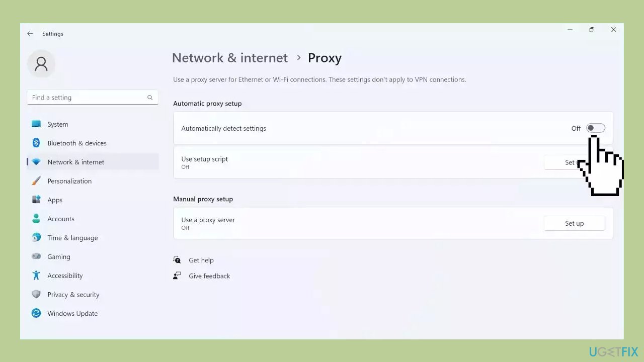 Disable VPN and Proxy