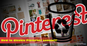 Disable your pinterest account