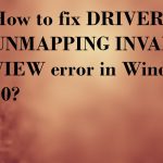 Driver unmapping invalid view fix
