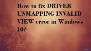Driver unmapping invalid view fix
