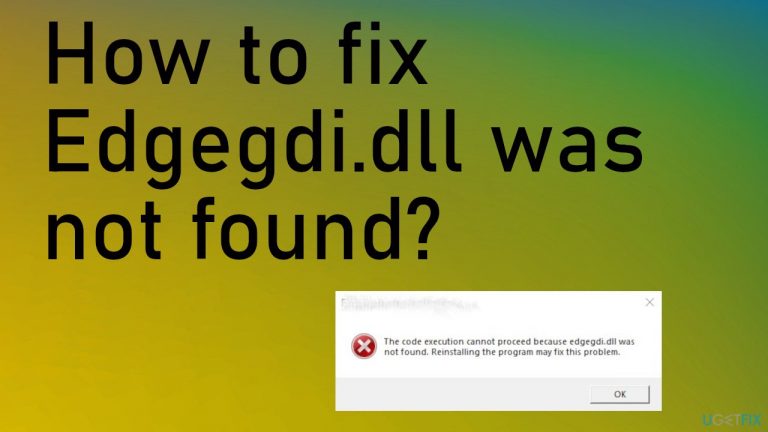 How to fix Edgegdi.dll was not found?