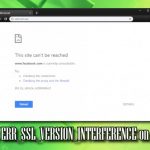Err ssl version interference error fix
