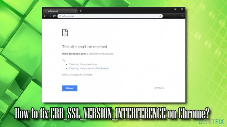 How to fix ERR_SSL_VERSION_INTERFERENCE on Chrome?