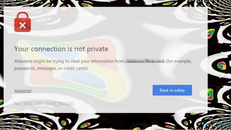 How to Fix NET::ERR_CERT_DATE_INVALID Error on Chrome?