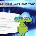 Err proxy connection failed error