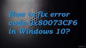 Error code 0x80073cf6 fix windows