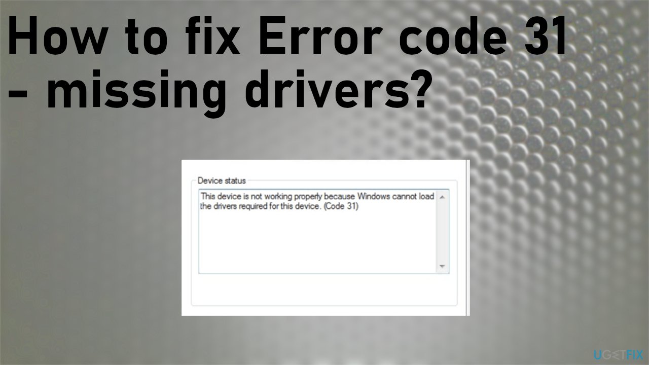 Fix Error code 31 - missing drivers