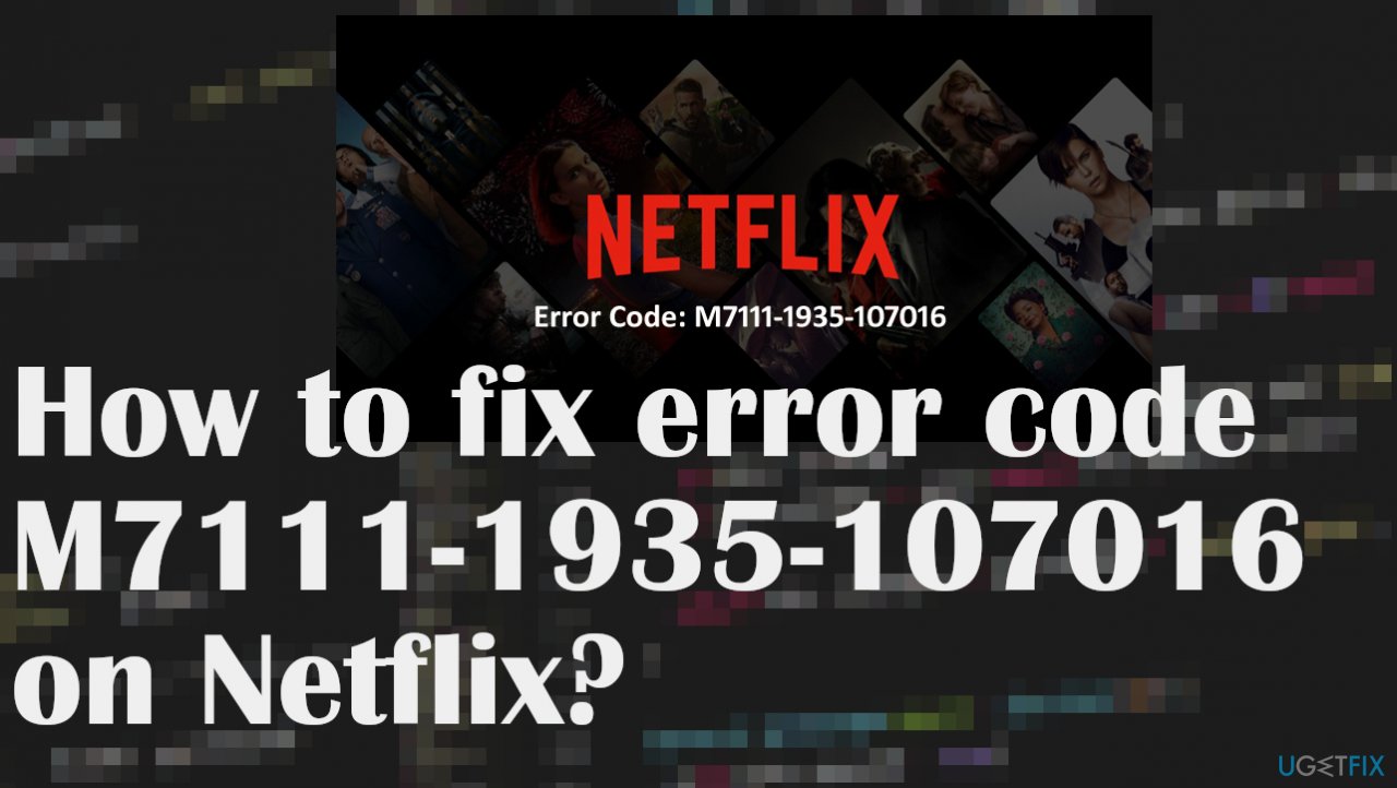Error code M7111-1935-107016 on Netflix